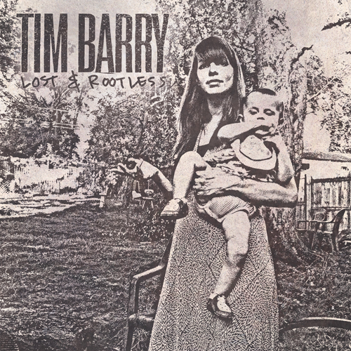 Tim Barry: "Lost & Rootless" Tim Barry: "Lost & Rootless"